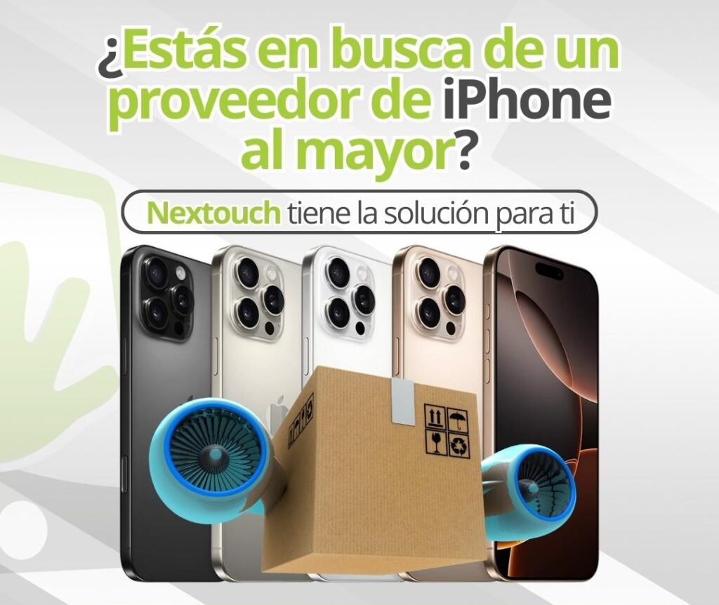 Proveedores de IPhone al mayor con envíos a Estados Unidos y Latinoamérica - Nextouch online