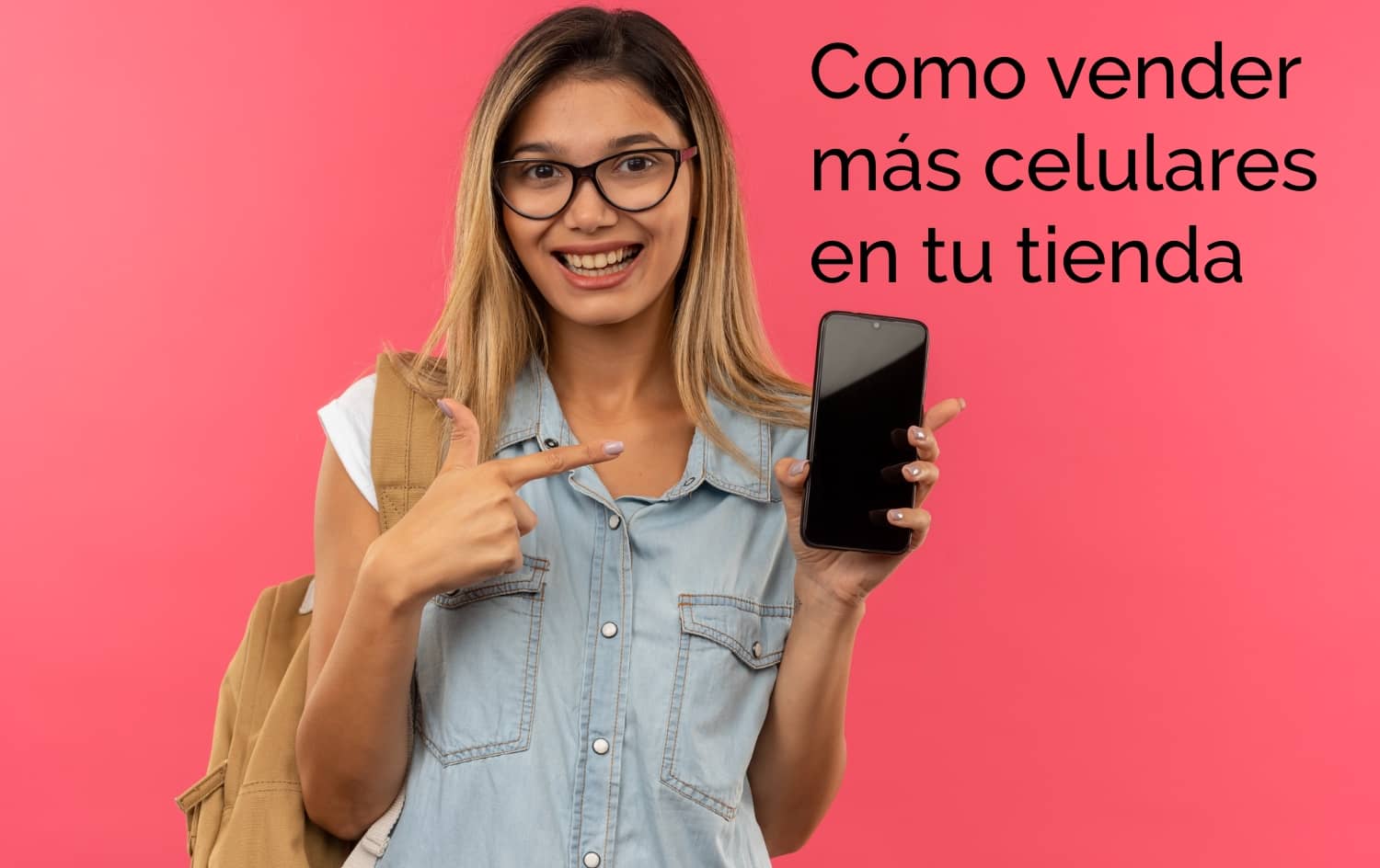 Cómo vender más celulares en tu tienda - nextouch