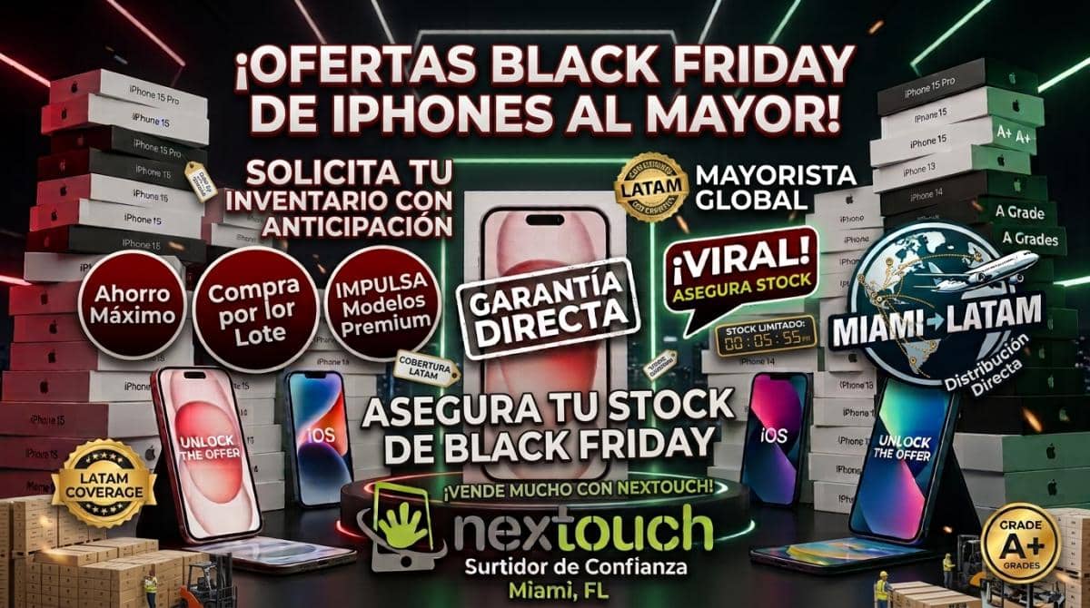 Ofertas Black Friday iPhone al mayor en Miami: Importar a Latinoamérica - Nextpuch en Miami FL USA